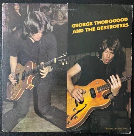 George Thorogood And The Destroyers – George Thorogood And The Destroyers (Used) - Maple City Music