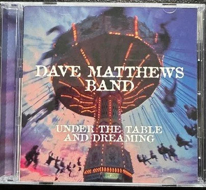 Dave Matthews Band – Under The Table And Dreaming (Used)