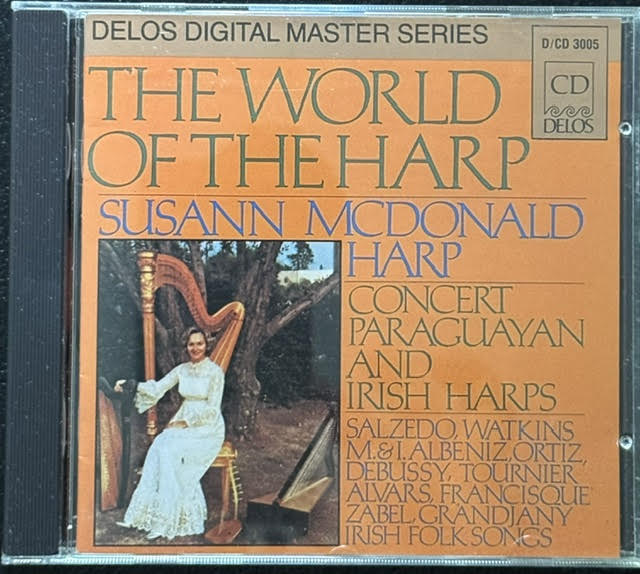 Susann McDonald – The World Of The Harp (CD, 1992, Delos DE 3005) - Maple City Music