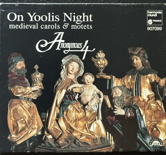 Anonymous 4 – On Yoolis Night: Medieval Carols & Motets (CD, 1993, Harmonia Mundi France HMU 907099)
