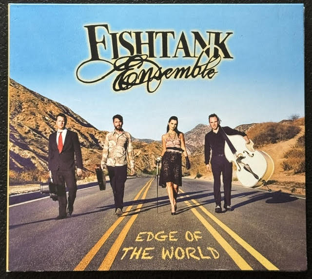 Fishtank Ensemble – Edge Of The World (CD, 2014, Fishtank Ensemble) - Maple City Music