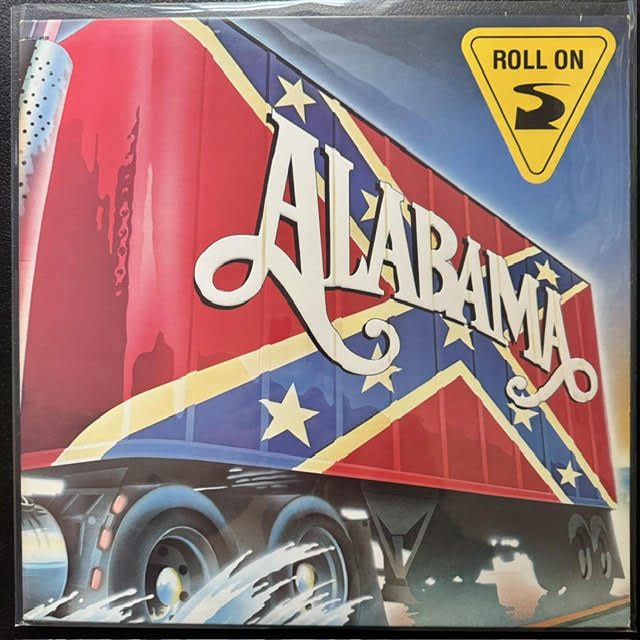 Alabama – Roll On (LP, Album, 1984, RCA AHL1-4939) - Maple City Music