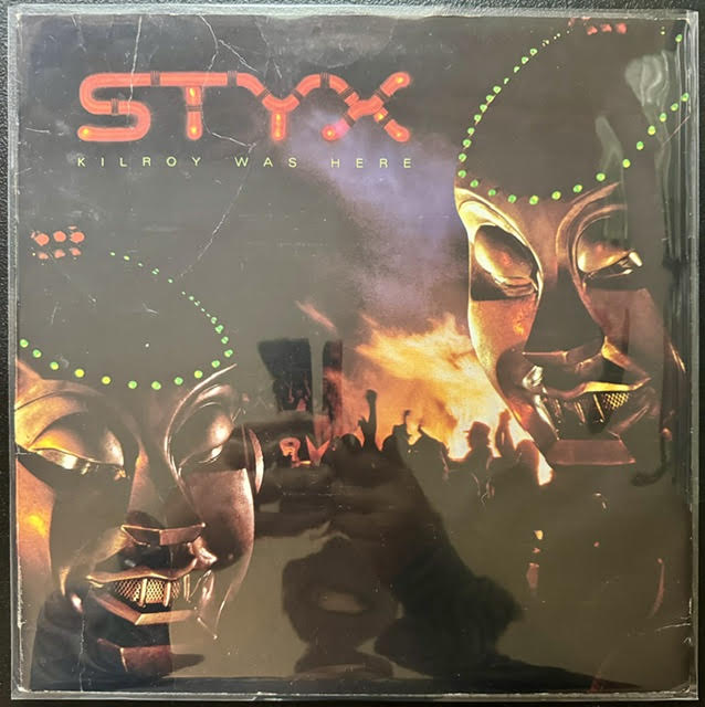 Styx – Kilroy Was Here (Vinyl, 1983, A&M Records SP-3734)