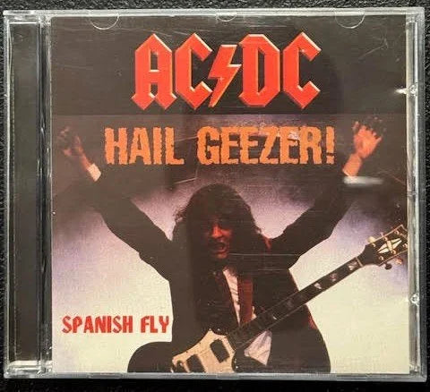 AC/DC – Hail Geezer! Spanish Fly (CD, 1996, Buddy Knox Music KNOX-96)