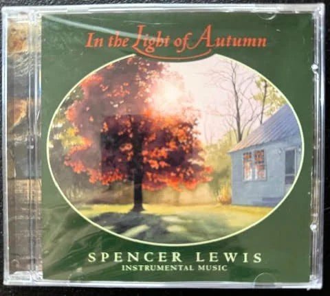 Spencer Lewis - In the Light of Autumn (New) - Maple City Music