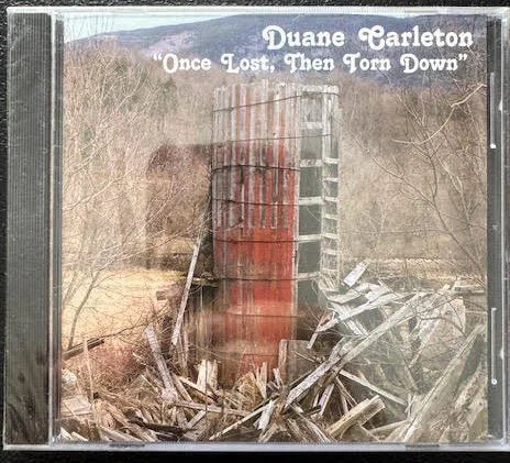 Duane Carleton – Once Lost, Then Torn Down (CD, Album, 2006, Higher Road Records) - Maple City Music