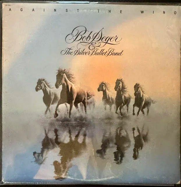 Bob Seger & The Silver Bullet Band – Against The Wind (LP, Album, Stereo, Winchester Pressing, 1980, Capitol Records SOO-12041) - Maple City Music