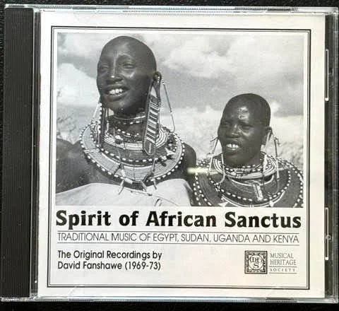 David Fanshawe – Spirit Of African Sanctus: Traditional Music Of Egypt, Sudan, Uganda And Kenya (CD, 1991, Musical Heritage Society 513137M) - Maple City Music