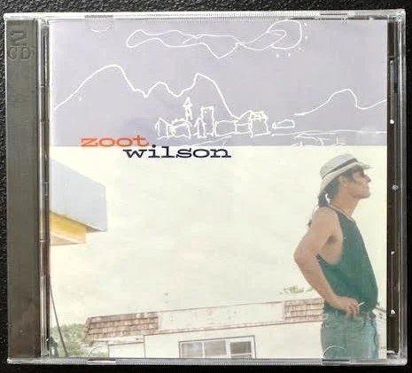 Zoot Wilson – Zoot Wilson (CD, 1998, The Wilson Institute / Shiretown Records) - Maple City Music