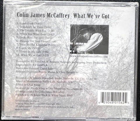 Colin James McCaffrey – What We’ve Got (CD, 2001, Independent) - Maple City Music