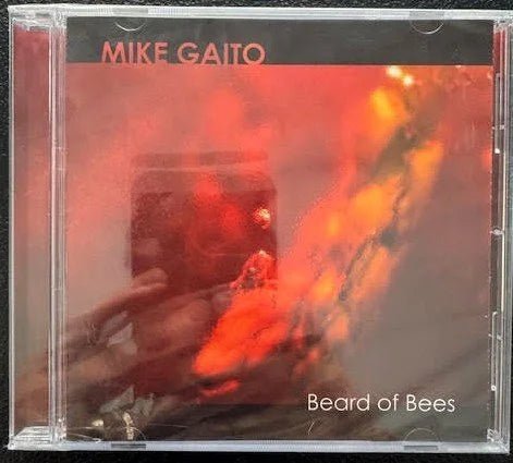 Mike Gaito – Beard of Bees (New) - Maple City Music