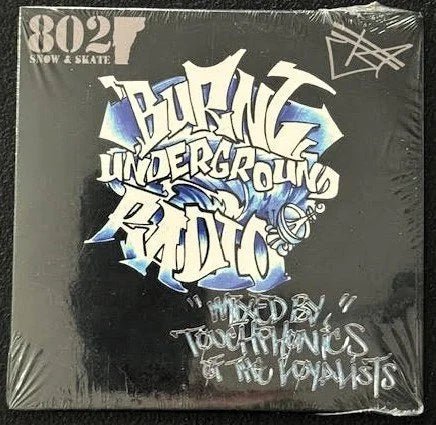 Burnt Underground Radio – Mixed By Touchmatics & The Loyalists (CD, Compilation, Early 2000s, Independent Vermont Release) - Maple City Music