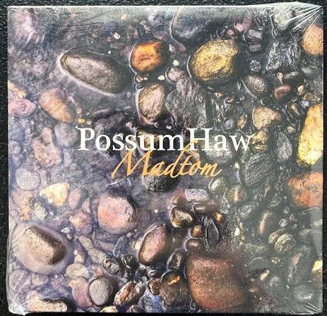 PossumHaw – Madtom (New) - Maple City Music