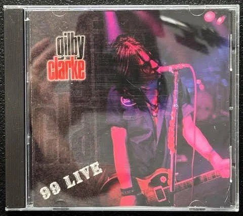 Gilby Clarke – 99 Live (CD, 1999, Radio Mafia Records RM707) - Maple City Music