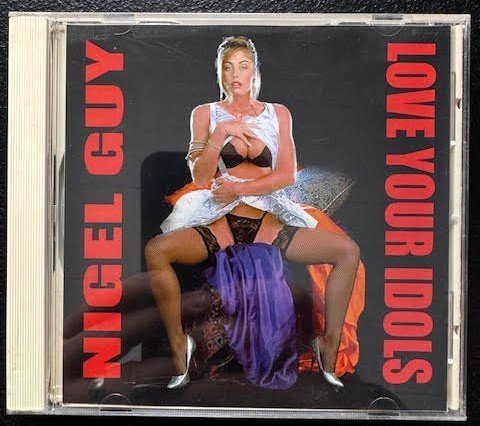 Nigel Guy – Love Your Idols (New) - Maple City Music