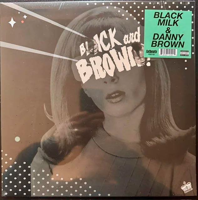 Black Milk & Danny Brown – Black and Brown (LP, 2026, Fat Beats FB5152)