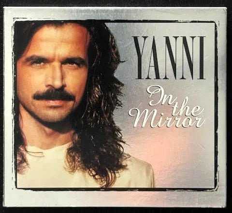 Yanni – In The Mirror (Used) - Maple City Music