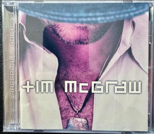 Tim McGraw – Tim McGraw And The Dancehall Doctors (Used) - Maple City Music