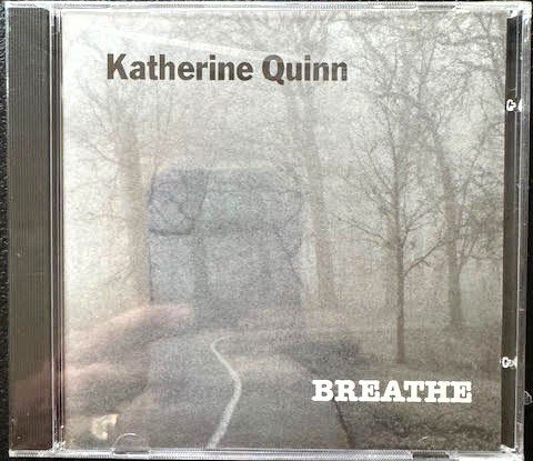 Katherine Quinn – Breathe (New) - Maple City Music