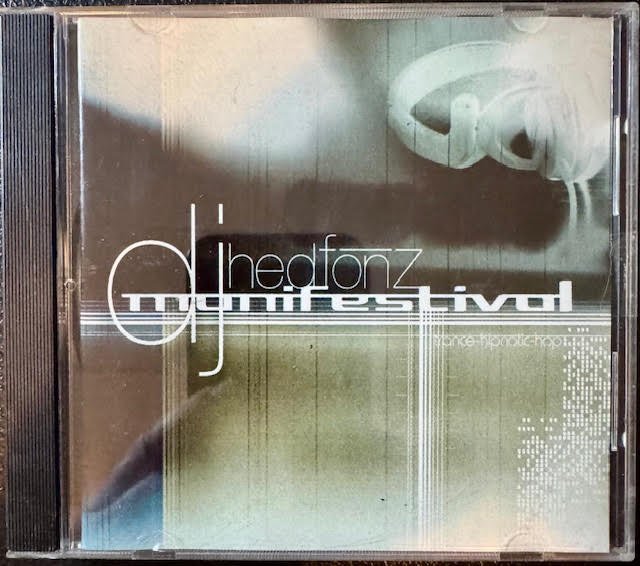 DJ Hedfonz – Manifestival (CD, Album, 2000, Alt+Tab Programming) - Maple City Music