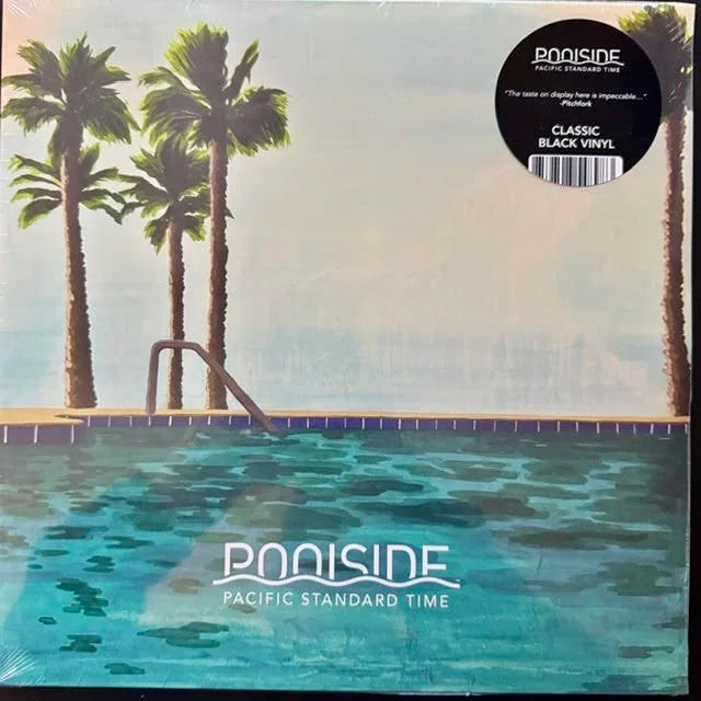 Poolside – Pacific Standard Time (2xLP, 2026, Poolside Music/ Fat Beats PSR003)