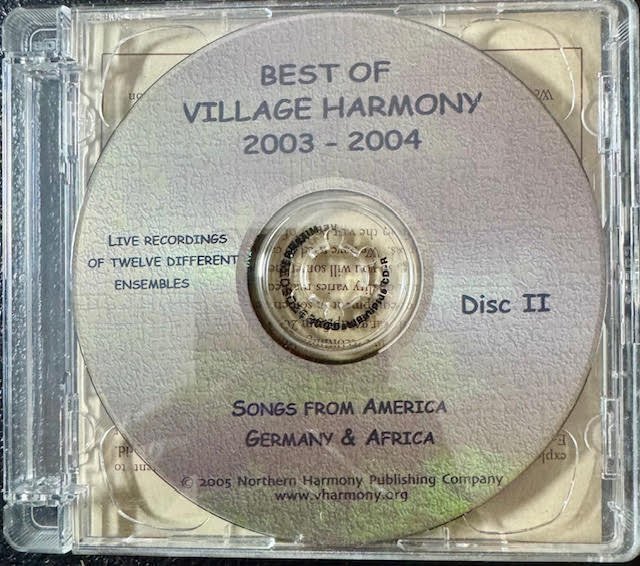 Best Of Village Harmony 2003–2004 (CD, Compilation, Live, 2005, Northern Harmony Publishing Company) - Maple City Music