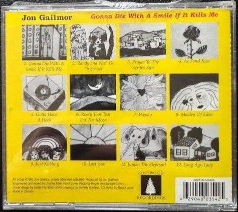 Jon Gailmor – Gonna Die With a Smile If It Kills Me (CD, 1990, Softwood Recordings) - Maple City Music