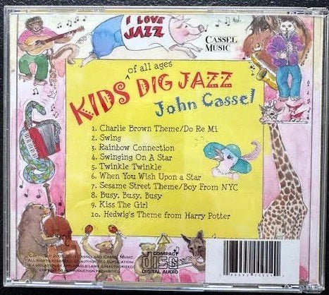 John Cassel – Kids Dig Jazz Vol. 1 (CD, 2005–2008, Cassel Music) - Maple City Music