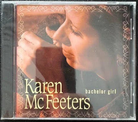 Karen McFeeters – Bachelor Girl (New) - Maple City Music