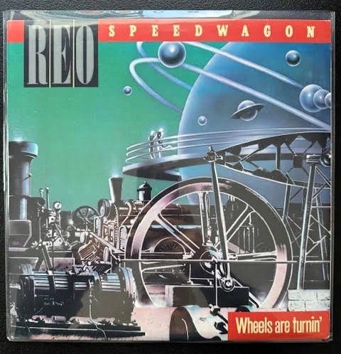 REO Speedwagon – Wheels Are Turnin' (LP, Album, 1984, Epic QE 39593) - Maple City Music