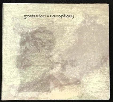 Gonterian — Cacophony (New) - Maple City Music