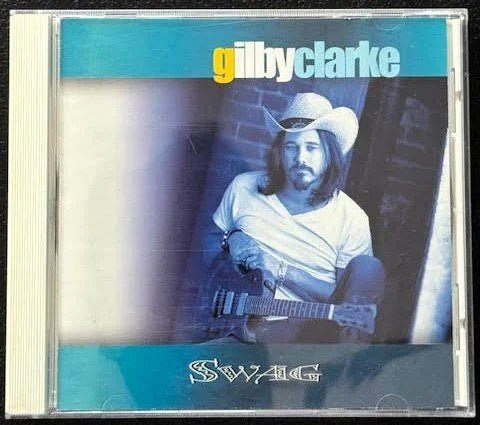 Gilby Clarke – Swag (CD, 2002, Spitfire Records SPT-15183-2) - Maple City Music