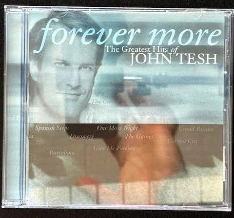 John Tesh – Forever More (The Greatest Hits Of John Tesh) (Used) - Maple City Music