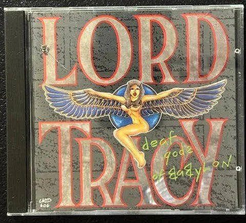 Lord Tracy – Deaf Gods Of Babylon (CD, 1989, UNI Records UNID-606) - Maple City Music