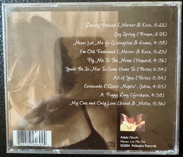 Adele Nicols – Never Let Me Go (CD, Album, 2004, Polkadot Records) - Maple City Music