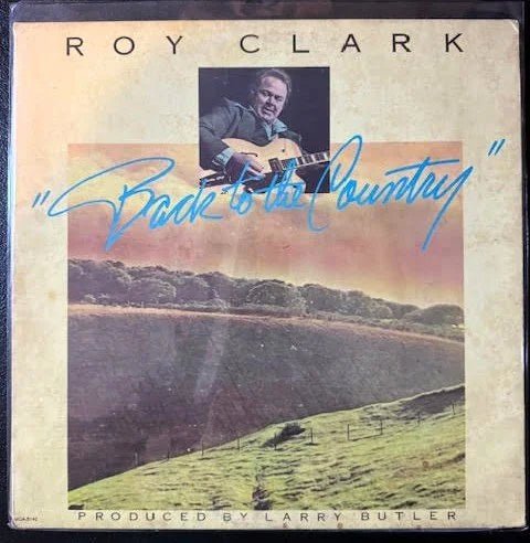Roy Clark – Back To The Country (Used) - Maple City Music
