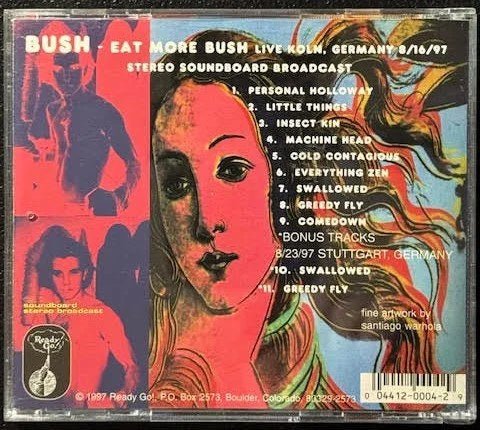 Bush – Eat More Bush (CD, Unofficial Release, 1997, Ready Go! RG004) - Maple City Music