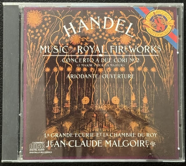 George Frideric Handel, La Grande Écurie Et La Chambre Du Roy, Jean-Claude Malgoire – Music For The Royal Fireworks / Concerto A Due Cori No. 2 / Ariodante: Ouverture (CD, 1984, CBS Masterworks MK 42123) - Maple City Music