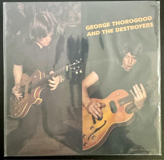 George Thorogood And The Destroyers – George Thorogood And The Destroyers (LP, Reissue, Rounder Records 3013)
