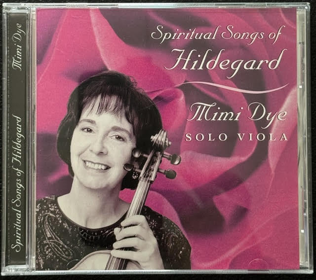 Mimi Dye – Spiritual Songs Of Hildegard (CD, 1993, Mimi Dye International) - Maple City Music