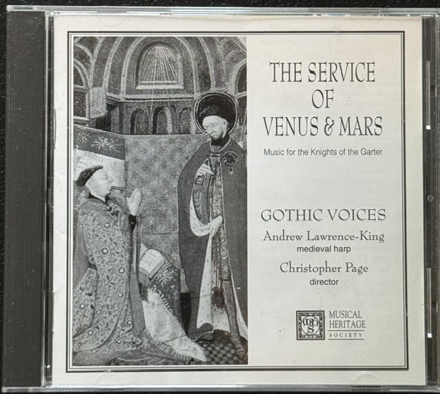 Gothic Voices / Christopher Page – The Service Of Venus & Mars: Music For The Knights Of The Garter (CD, 1993, Musical Heritage Society 513438H) - Maple City Music