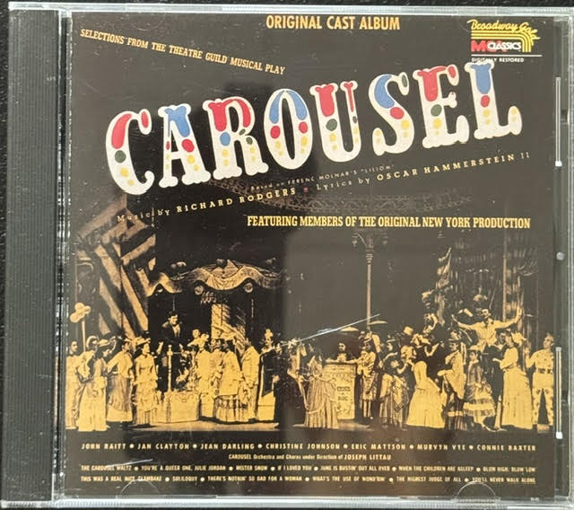 Richard Rodgers & Oscar Hammerstein II – Carousel (CD, 1990, Broadway Gold Classics D 163990) - Maple City Music
