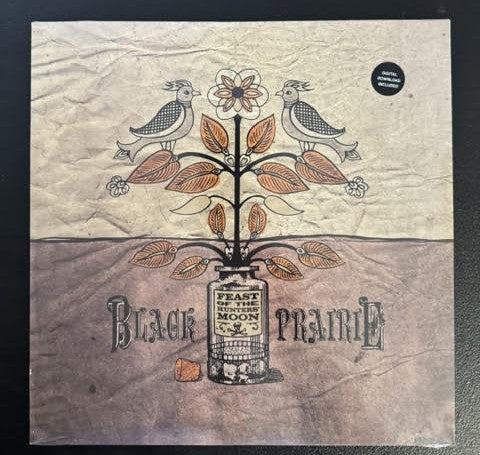 Black Prairie – Feast Of The Hunter's Moon (Vinyl, LP, Album, Black, 2010, Sugar Hill Records SUG-LP 4061)
