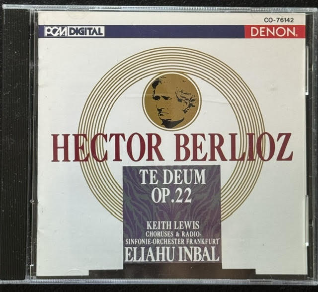 Hector Berlioz – Te Deum, Op. 22 (CD, 1990, Denon CO-76142) - Maple City Music